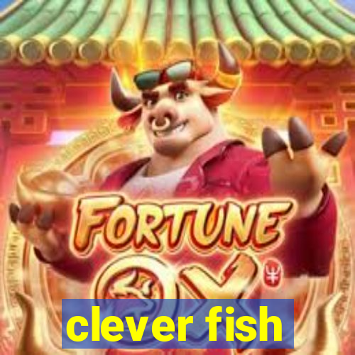 clever fish